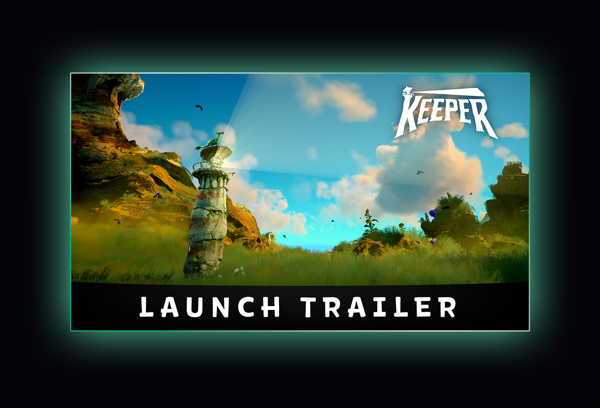 Keeper Launch Trailer