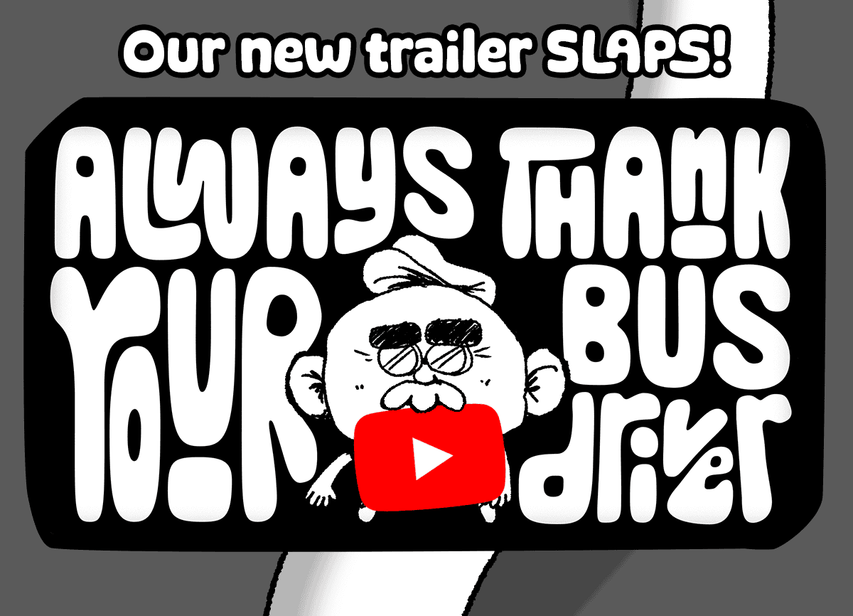 Thank You Bus Driver Launch Trailer